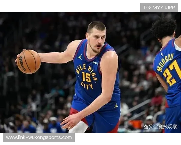 约基奇挡拆得分效率领先安东尼，核心作用持续提升球队冲击力